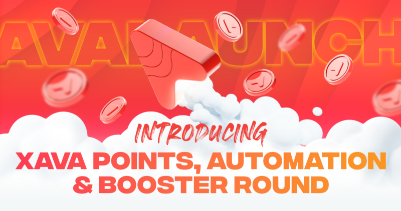 Launchpad Update: XAVA Points, Automation & Booster Round