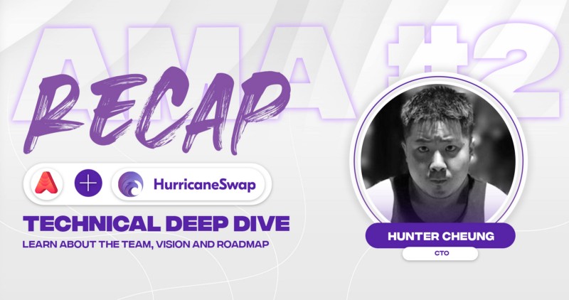 HurricaneSwap AMA#2 Recap— Technical Deep Dive With Hunter Cheung