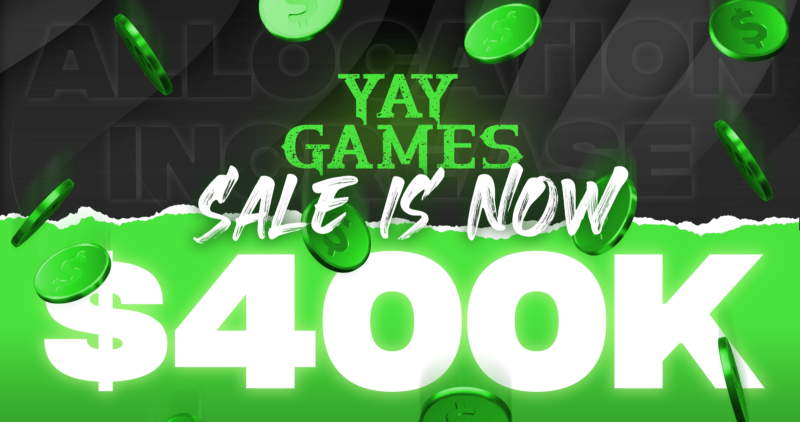 Yay Games Update: Public Sale Has Been Increased To $400,000