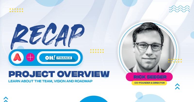 Oh! Finance AMA — Project Overview with Rick Seeger (Recap)