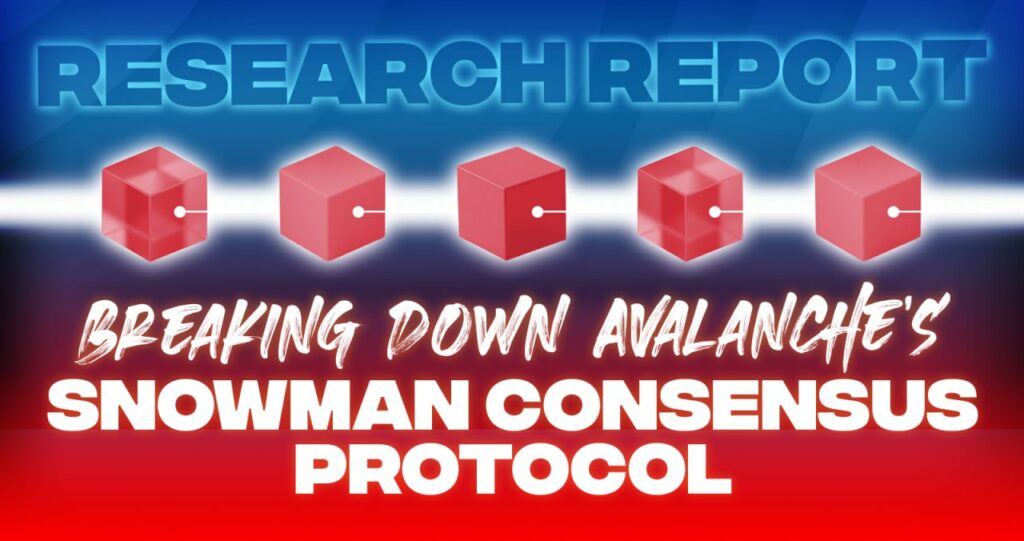 Avalanche’s Snowman Consensus Protocol - Avalaunch